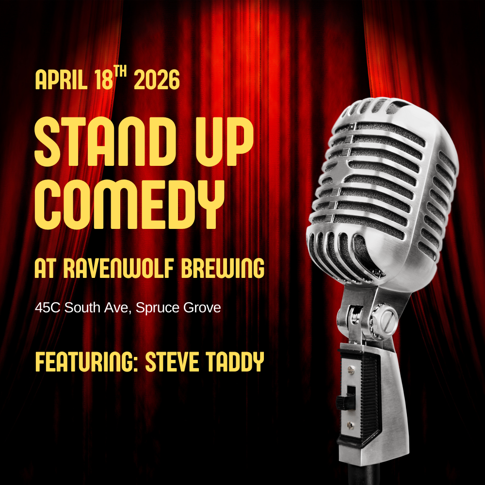 April 18 in Spruce Grove: Stand-up Comedy at Raven Wolf Brewing - Featuring Steve Taddy (Tickets)