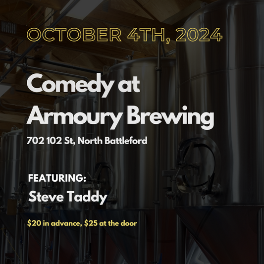 October 4: Stand-up Comedy at Armoury Brewing - Featuring Steve Taddy (Tickets)