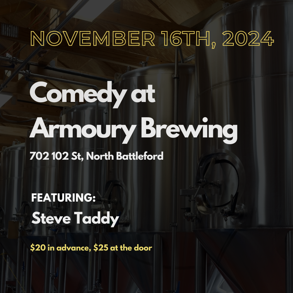 November 16: Stand-up Comedy at Armoury Brewing - Featuring Steve Taddy (Tickets)