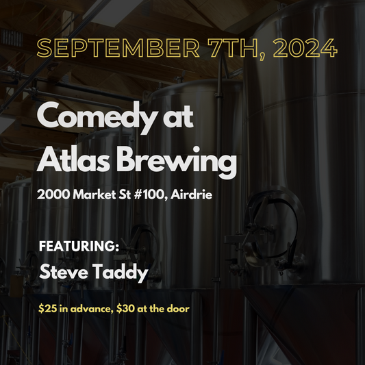 September 7: Stand-up Comedy at Atlas Brewing - Featuring Steve Taddy (Tickets)