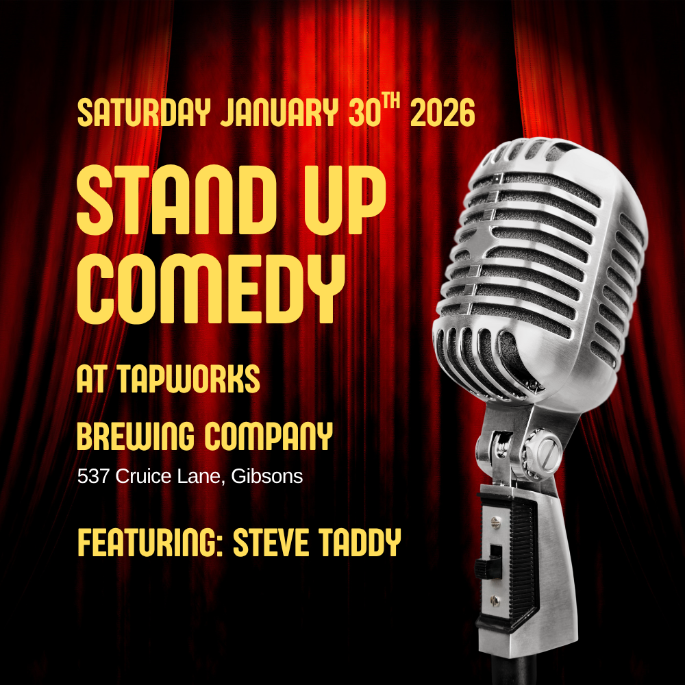 January 30 in Gibsons: Stand-up Comedy at Tapworks Brewing Company - Featuring Steve Taddy (Tickets)