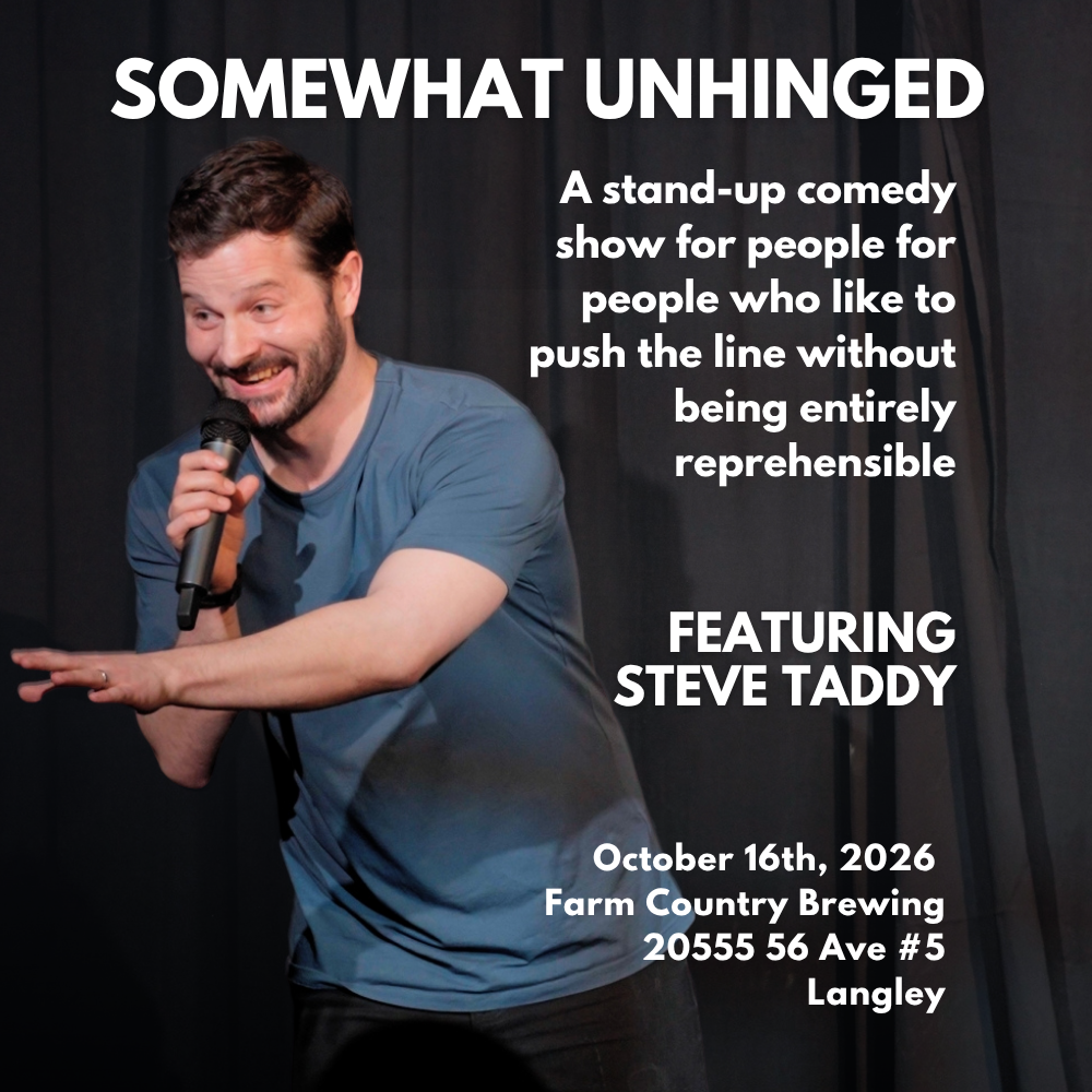 October 16 in Langley: "Somewhat Unhinged Jokes” Stand-up Comedy at Farm Country Brewing - Featuring Steve Taddy [Tickets]