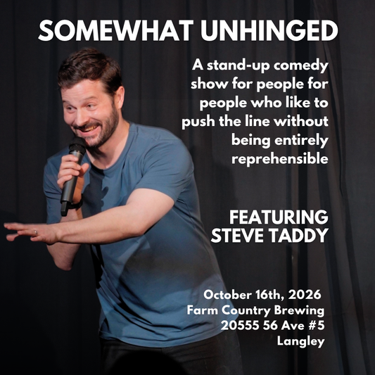 October 16 in Langley: "Somewhat Unhinged Jokes” Stand-up Comedy at Farm Country Brewing - Featuring Steve Taddy [Tickets]