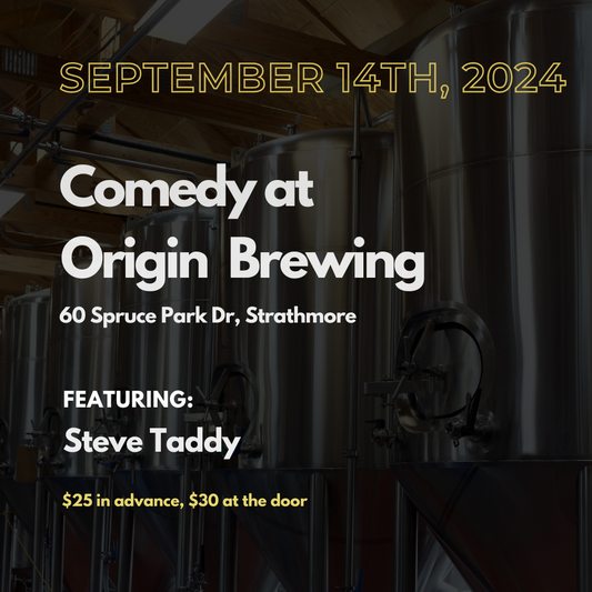 September 14: Stand-up Comedy at Origin Brewing - Featuring Steve Taddy (Tickets)