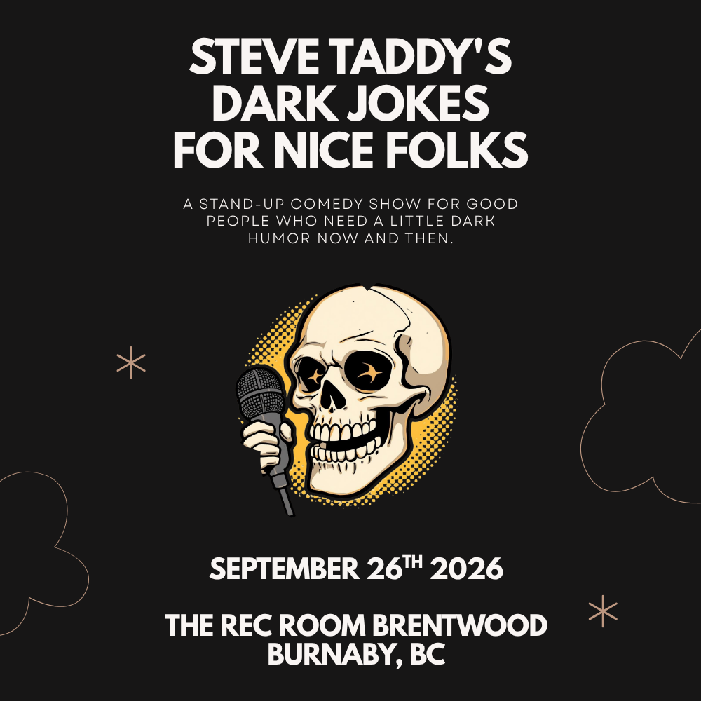 September 26: “Dark Jokes for Nice Folks” Stand-up Comedy at The Rec Room Brentwood (Burnaby) - Featuring Steve Taddy [Tickets]